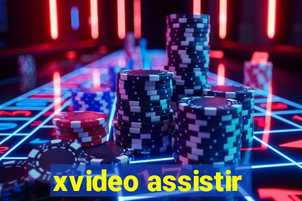 xvideo assistir